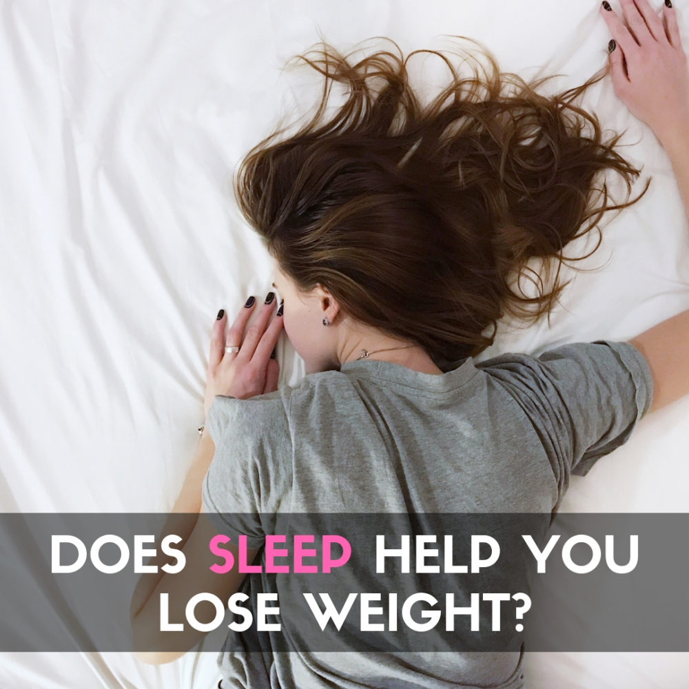Does Sleep Help You Lose Weight Connecting Sleep And Weight Loss